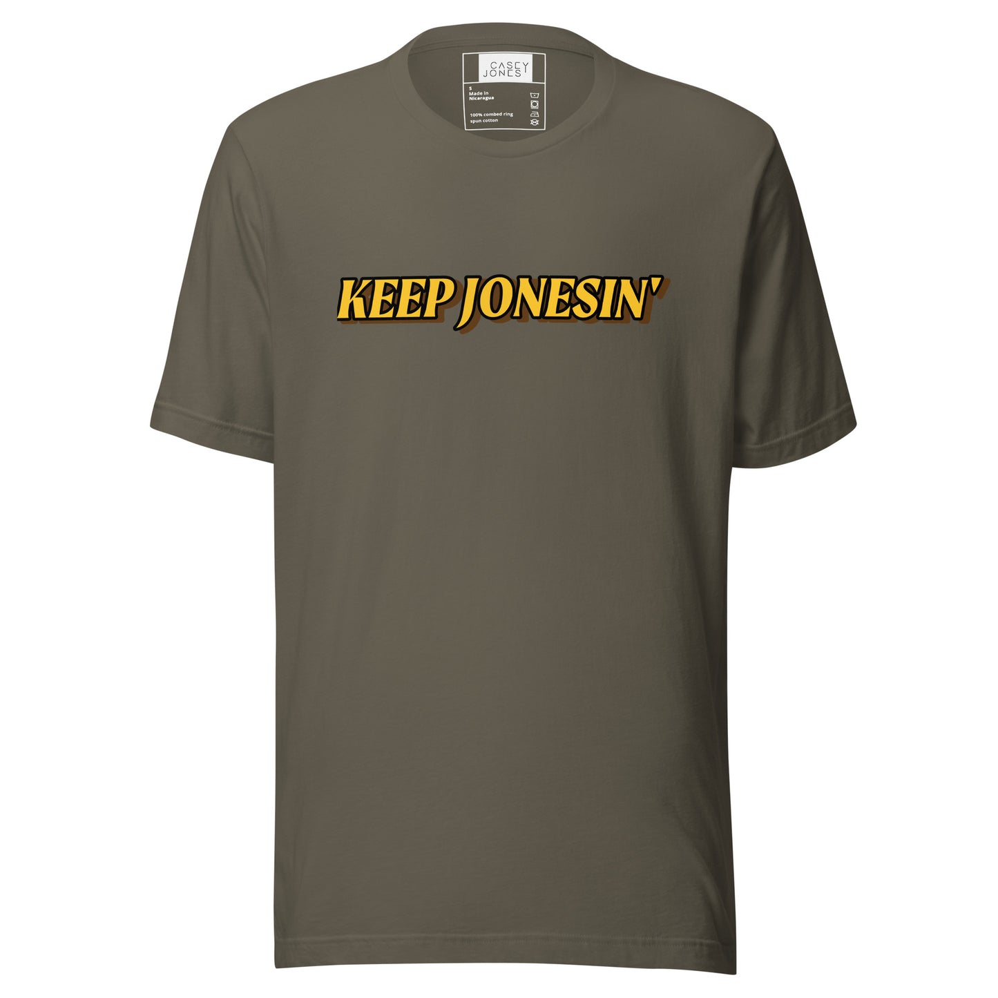 Keep Jonesin' T-shirt