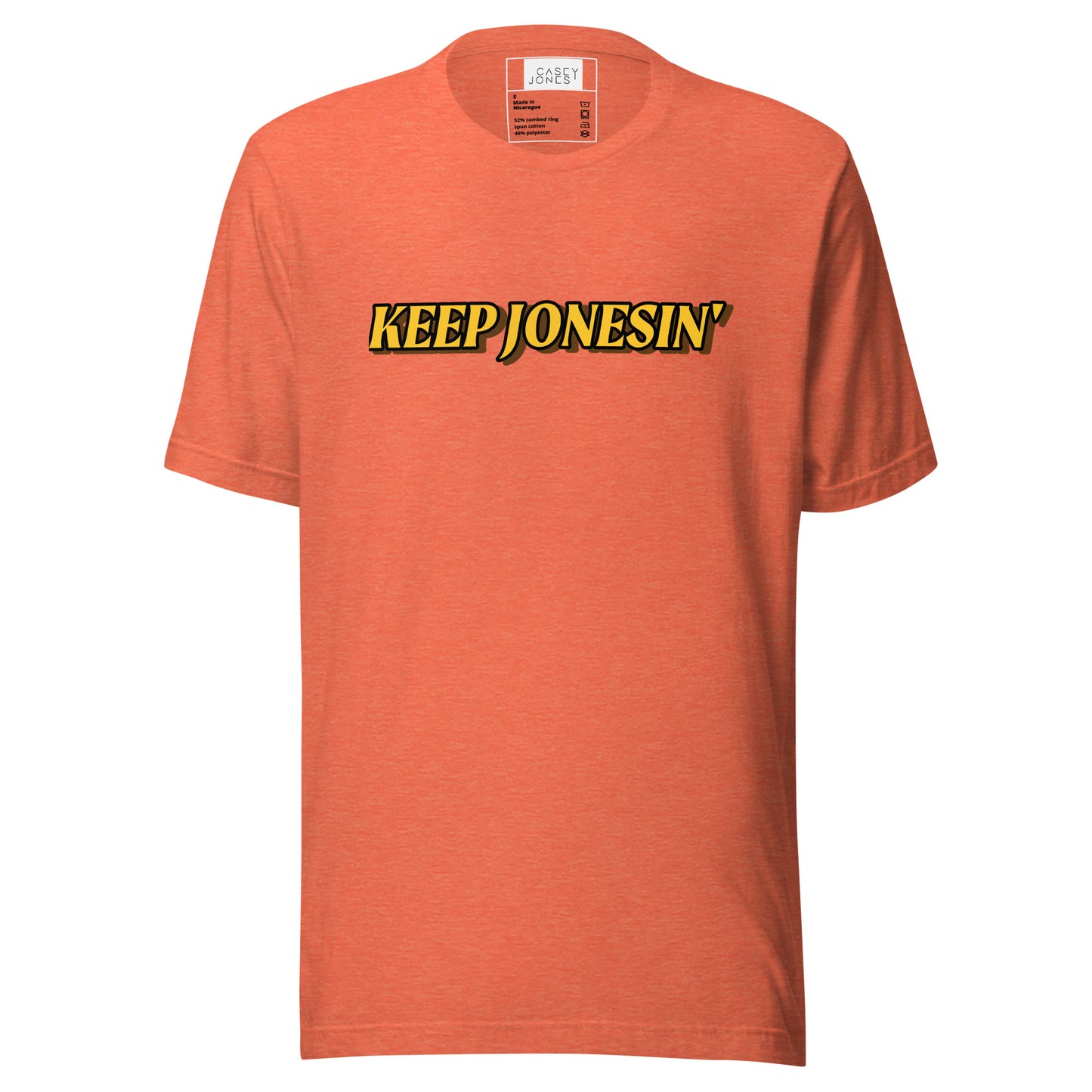 Keep Jonesin' T-shirt